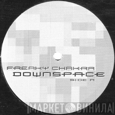 Freaky Chakra  - Downspace