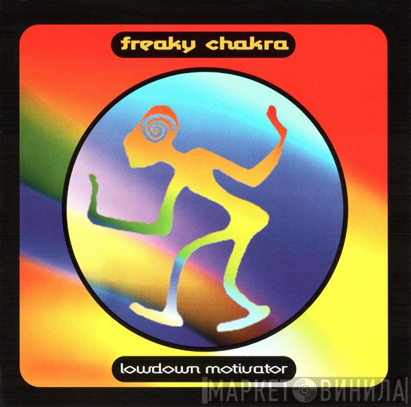 Freaky Chakra  - Lowdown Motivator