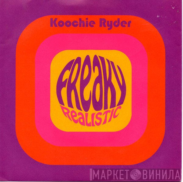 Freaky Realistic - Koochie Ryder