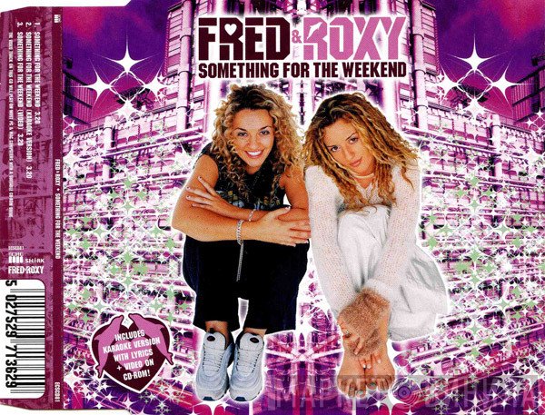 Fred & Roxy - Something For The Weekend