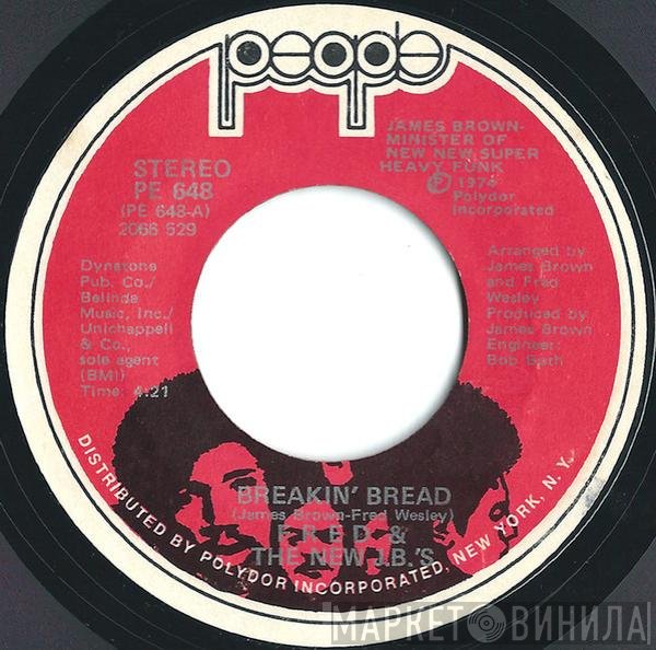 Fred & The New J.B.'s - Breakin' Bread / Funky Music Is My Style