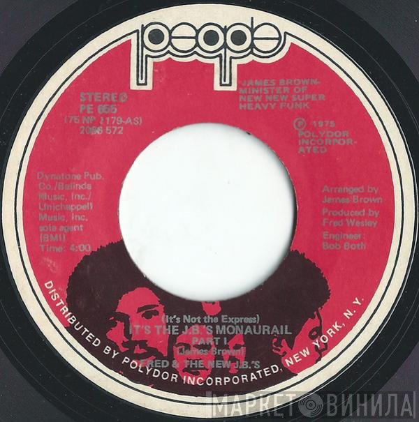 Fred & The New J.B.'s - (It's Not The Express) It's The JB's Monaurail