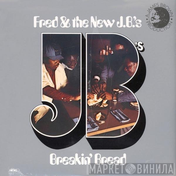Fred & The New J.B.'s - Breakin' Bread