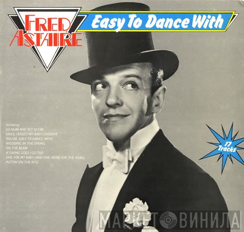 Fred Astaire - Easy To Dance With