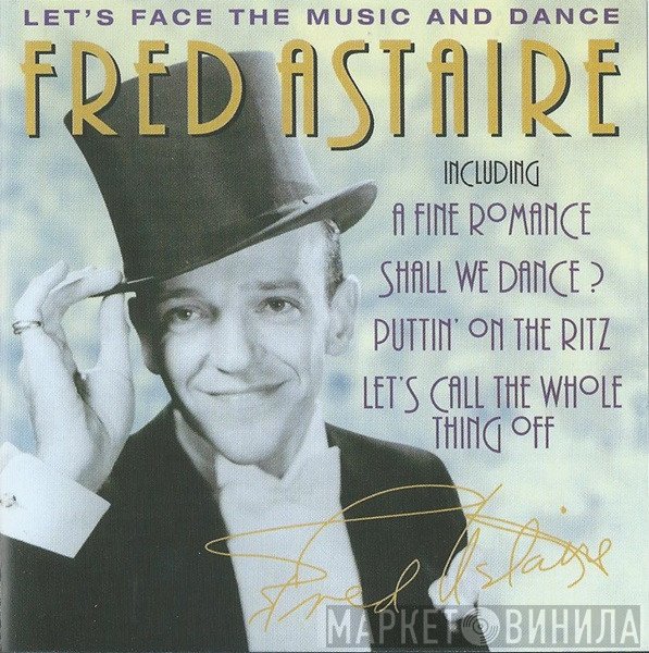 Fred Astaire - Let's Face The Music And Dance