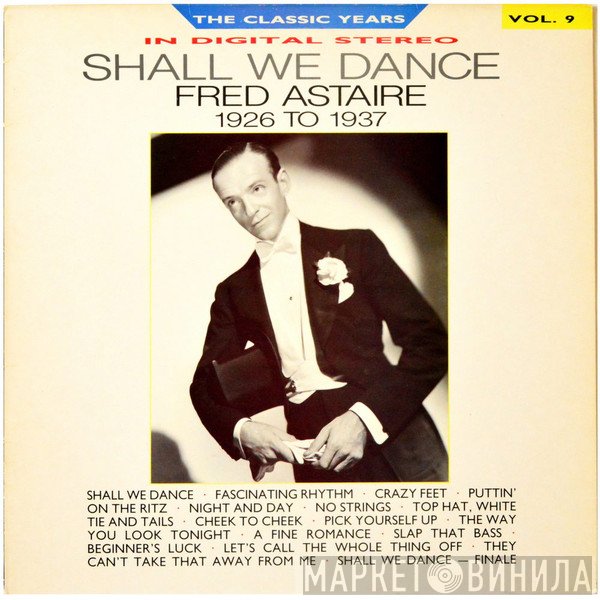 Fred Astaire - Shall We Dance - 1926 To 1937