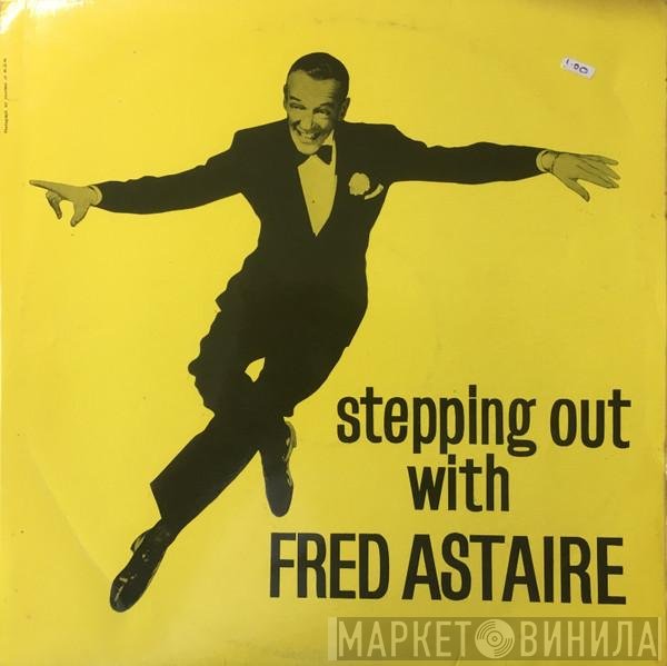 Fred Astaire - Stepping Out with Fred Astaire