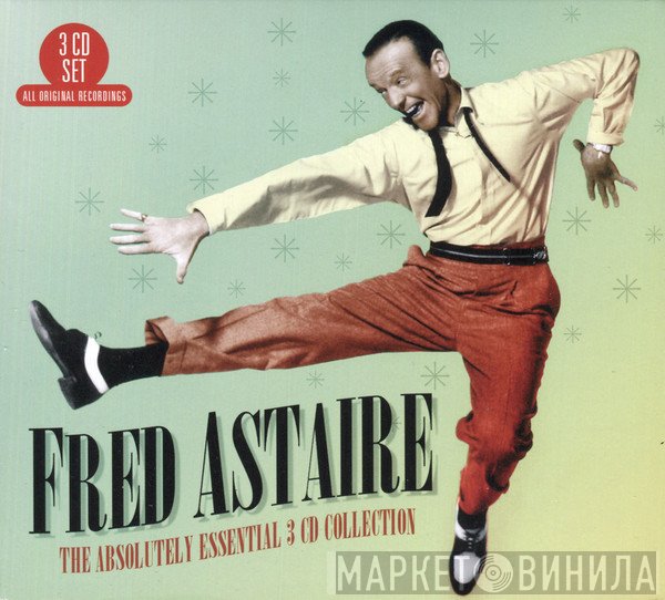 Fred Astaire - The Absolutely Essential 3CD Collection