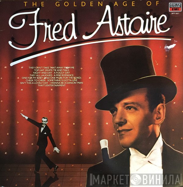 Fred Astaire - The Golden Age Of Fred Astaire