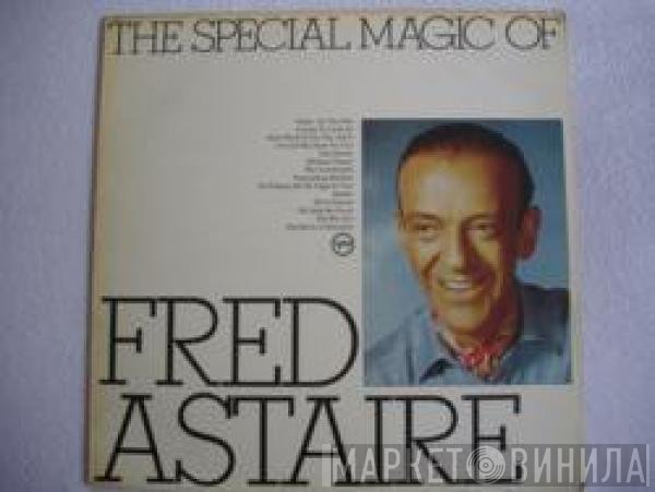 Fred Astaire - The Special Magic Of Fred Astaire