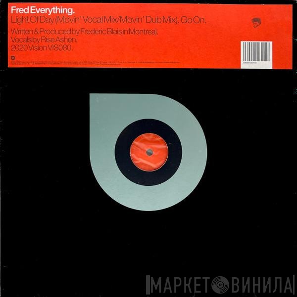 Fred Everything  - Light Of Day