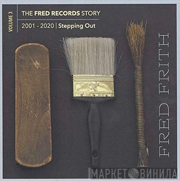Fred Frith - Stepping Out