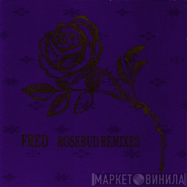 Fred Giannelli  - Rosebud Remixes