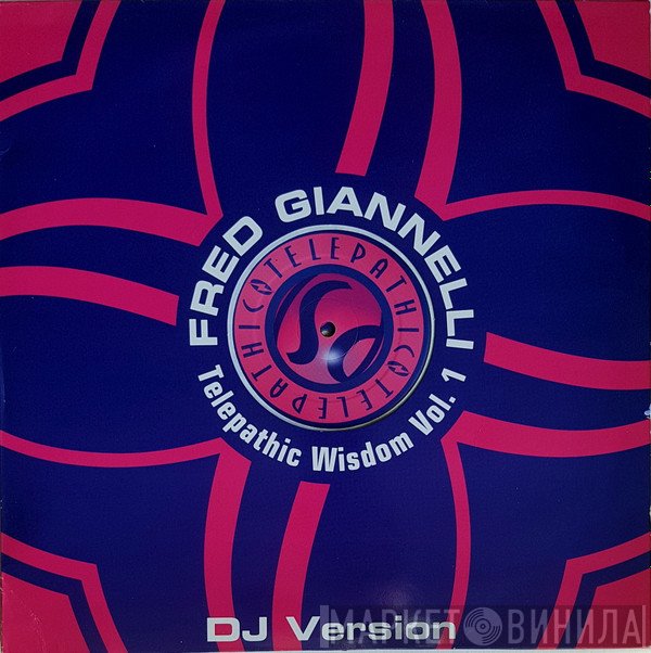 Fred Giannelli - Telepathic Wisdom Vol. 1 (DJ Version)