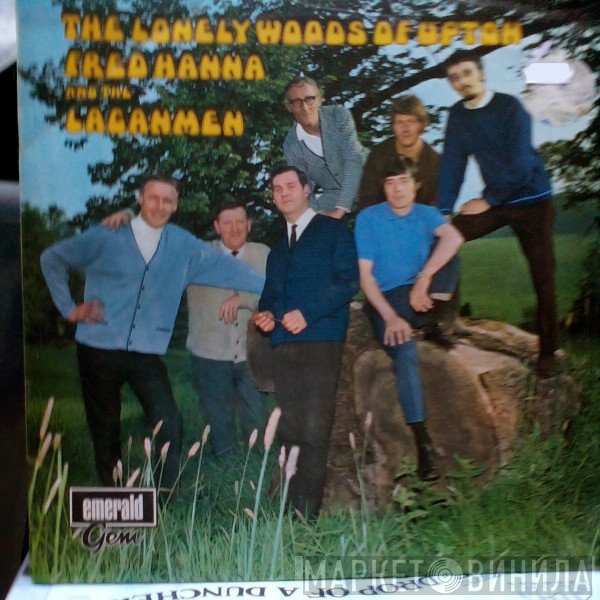Fred Hanna, The Laganmen - The Lonely Woods Of Upton