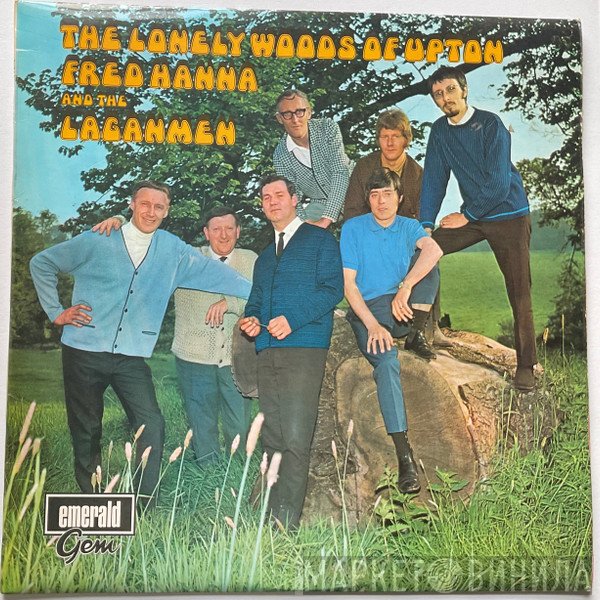 Fred Hanna, The Laganmen - The Lonely Woods Of Upton