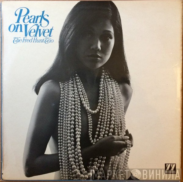 Fred Hunt Trio - Pearls On Velvet