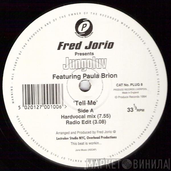 Fred Jorio Presents Jungoluv Featuring Paula Brion  - Tell Me