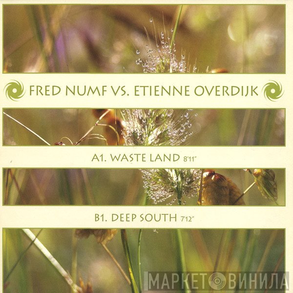Fred Numf vs. Etienne Overdijk - Waste Land / Deep South