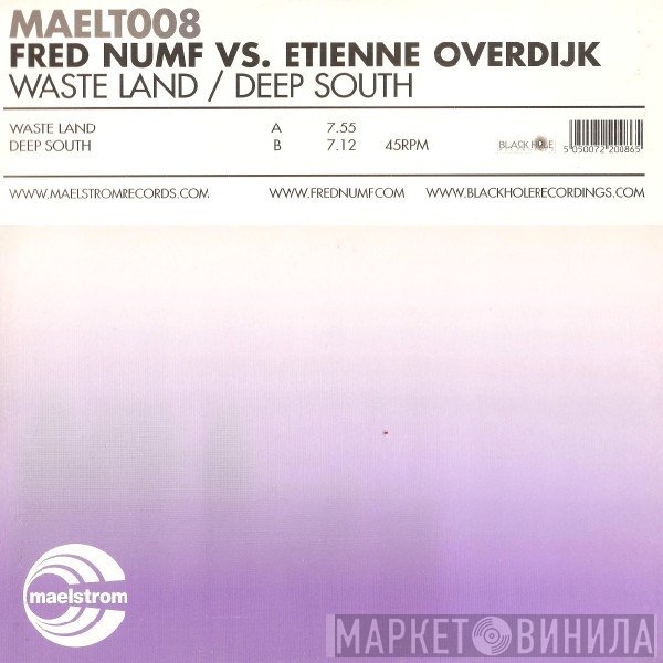 Fred Numf vs. Etienne Overdijk - Waste Land / Deep South