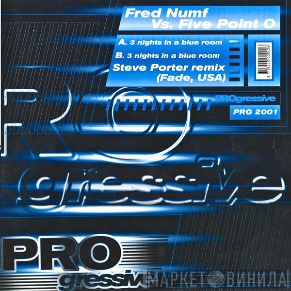 Fred Numf vs. Five Point O - 3 Nights In A Blue Room