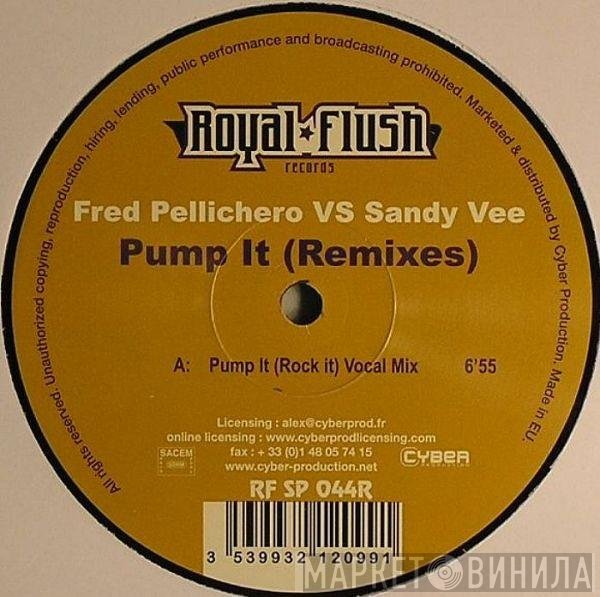 Fred Pellichero, Sandy Vee - Pump It (Remixes)