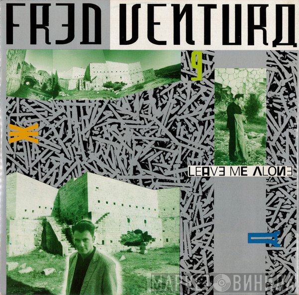 Fred Ventura  - Leave Me Alone