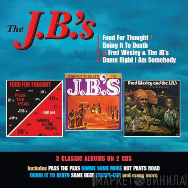 Fred Wesley & The JB's, The J.B.'s - Food For Thought / Doing It To Death / Damn Right I Am Somebody