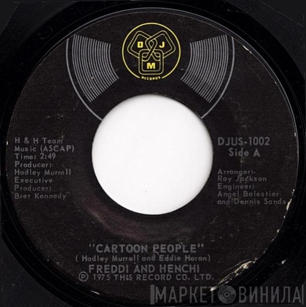 Freddi / Henchi And The Soul Setters - Cartoon People / Try To Get To Know Me