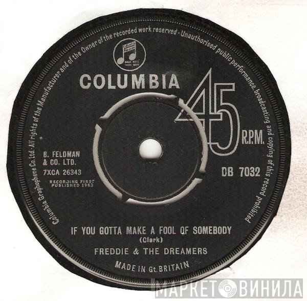 Freddie &amp; The Dreamers - If You Gotta Make A Fool Of Somebody
