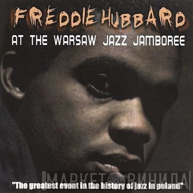 Freddie Hubbard - At The Warsaw Jazz Jamboree