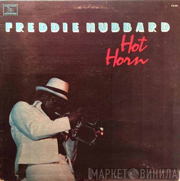 Freddie Hubbard  - Hot Horn