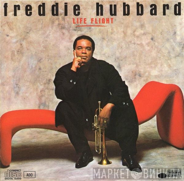Freddie Hubbard  - Life Flight