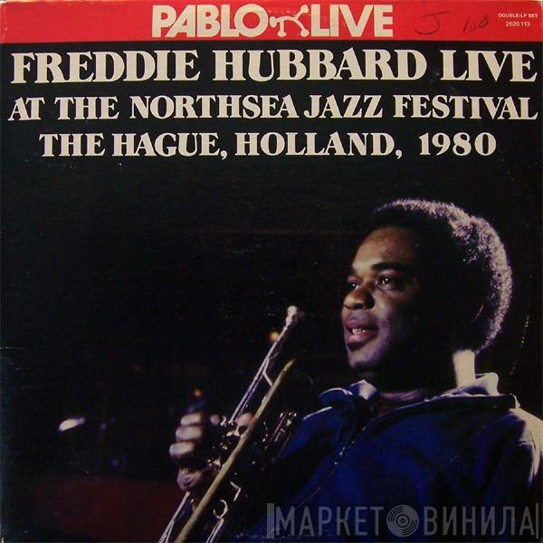 Freddie Hubbard - Live At The Northsea Jazz Festival, The Hague, Holland, 1980