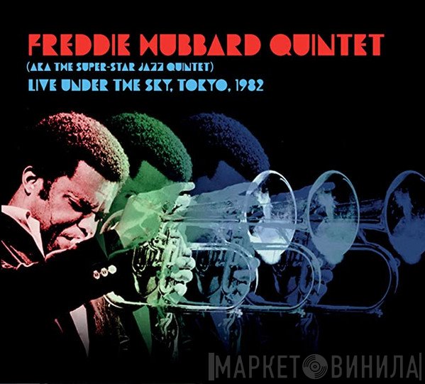 Freddie Hubbard Quintet - Live Under The Sky, Tokyo, 1982