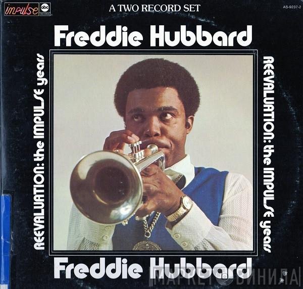 Freddie Hubbard  - Reevaluation: The Impulse Years