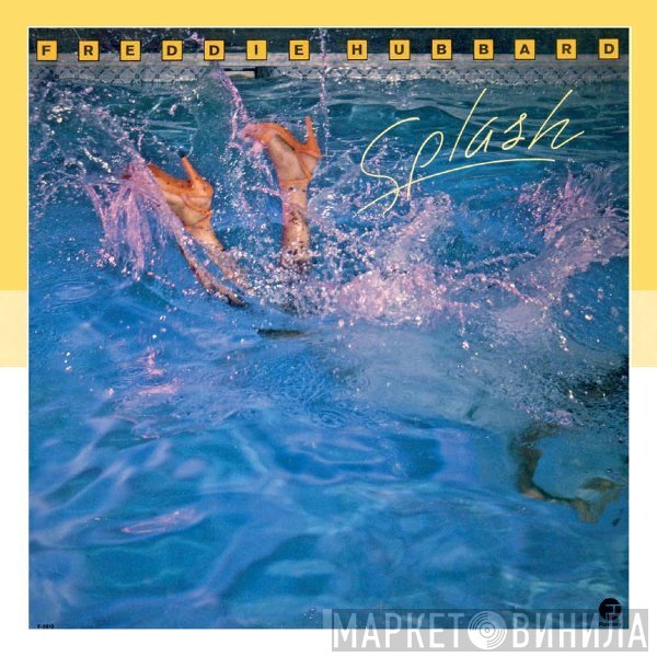 Freddie Hubbard  - Splash