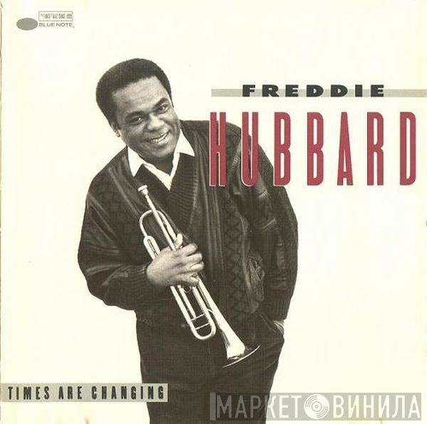 Freddie Hubbard  - Times Are Changing