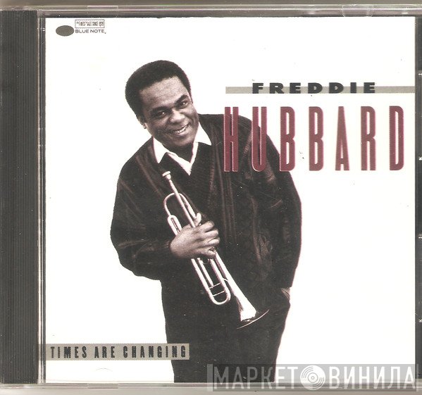 Freddie Hubbard  - Times Are Changing