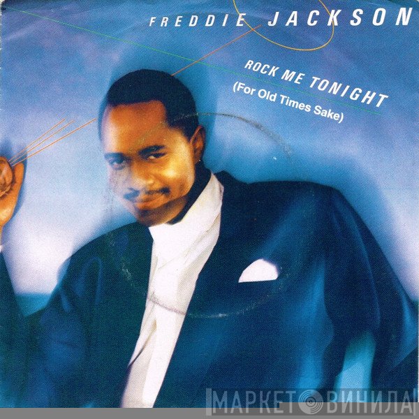 Freddie Jackson - Rock Me Tonight (For Old Times Sake)