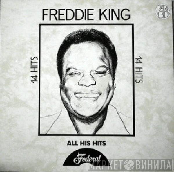 Freddie King - All His Hits