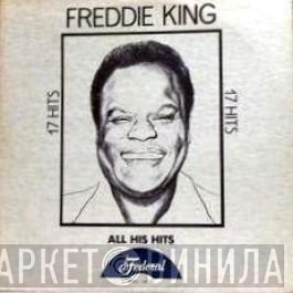 Freddie King - All His Hits