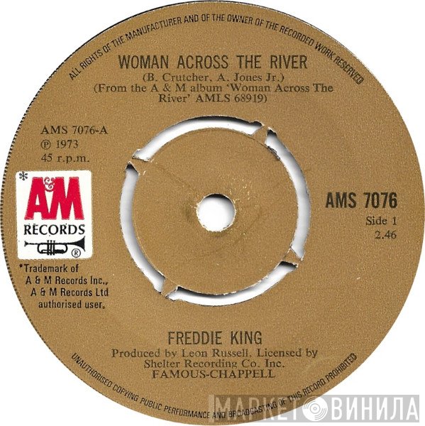 Freddie King - Woman Across The River / Help Me Through The Day