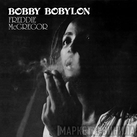 Freddie McGregor  - Bobby Bobylon