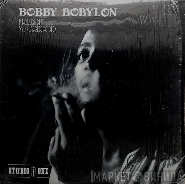 Freddie McGregor  - Bobby Bobylon