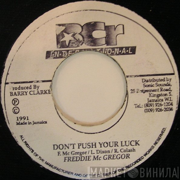 Freddie McGregor - Don't Push Your Luck