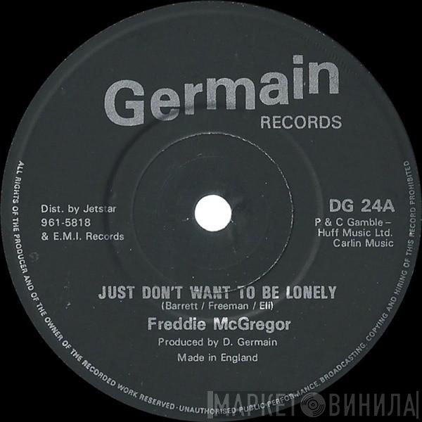 Freddie McGregor - Just Don't Want To Be Lonely