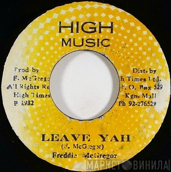 Freddie McGregor  - Leave Yah