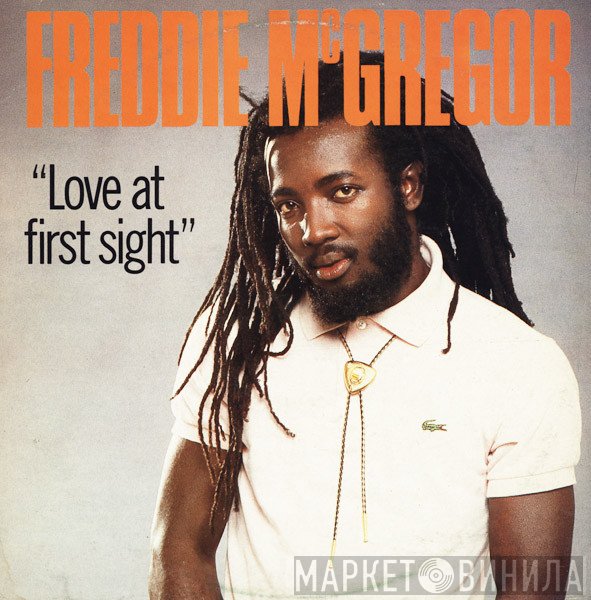 Freddie McGregor  - Love At First Sight