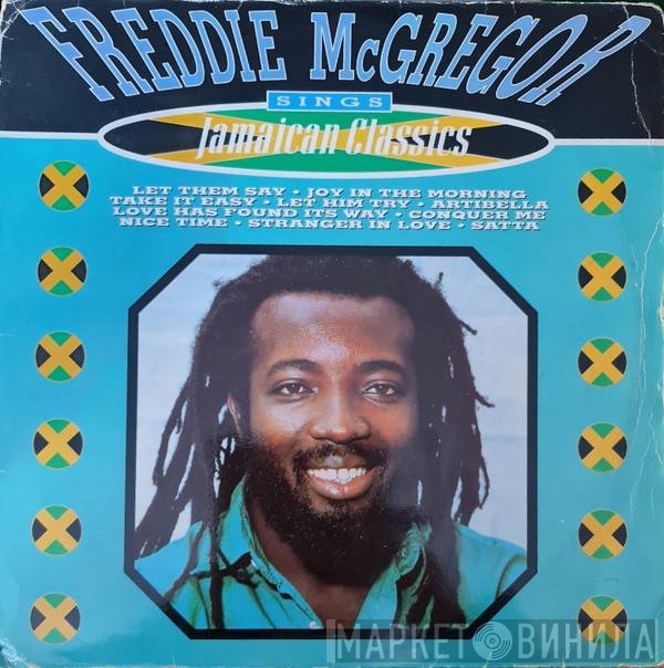 Freddie McGregor - Sings Jamaican Classics